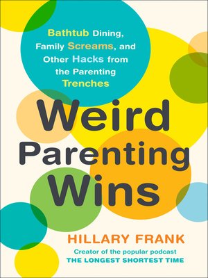 cover image of Weird Parenting Wins
